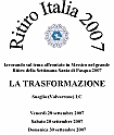 Ritiro Italia 2007 - LA TRASFORMAZIONE